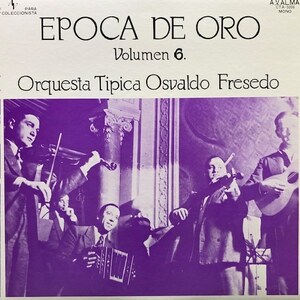 【タンゴ】Orquesta Tipica Osvaldo Fresedo - Epoca De Oro Vol.6（★美品！）