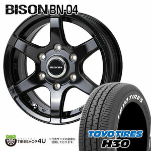 4本セット BISON BN-04 BN04 15x6.0J 6/139.7 +33 MBK TOYO H30 195/80R15 107/105N ホワイトレター ハイエース 200系