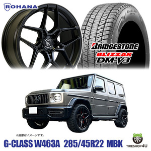 2023 year made studless 4 pcs set ROHANA RFX11 22x10.5J 5/130 +22 MBK BRIDGESTONE BLIZZAK DM-V3 DMV3 285/45R22 Benz G Class special order size