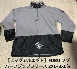 【ビッグシルエット】ビッグサイズ FUBU フブ　ハーフジップフリース メンズ2XL~3XL位 ナイロン切り替え ビッグロゴ