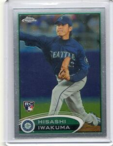 ●岩隈久志　カード　Vol.9　2012TOPPS CHROME #186　ルーキー　シアトル・マリナーズ