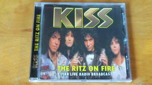 KISS/THE RITZ ON FIRE　1988 LIVE RADIO BROADCAST 輸入盤