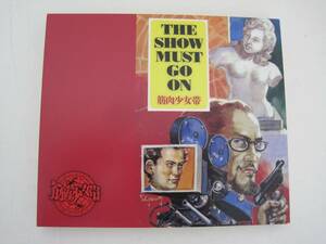 THE SHOW MUST GO ON　初回限定盤　スリーブケース　/ 筋肉少女帯 / CD＋DVD