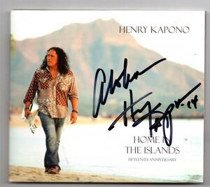 Mellow Hawaii, サイン入り Henry Kapono/Home In The Islands 15th Anniversary