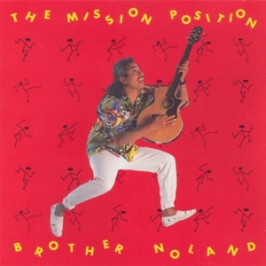 Mellow Hawaii, Brother Noland/The Mission Position