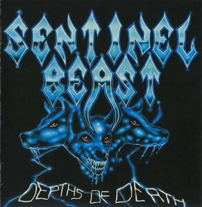 Sentinel Beast センチネル・ビースト Depths Of Death スラッシュメタル デビー・ガン