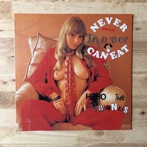 LP 80s福岡パンク!! THE SWANKYS ザ・スワンキーズ/NEVER CAN EAT SWANK DINNER[ORIG盤:初年度'87年PRESS:KING'S WORLD RECORDS KK-001LPS]