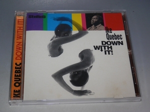 □ IKE QUEBEC アイク・ケベック DOWN WITH IT! 輸入盤CD/*ジャケットよごれあり