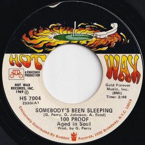 100 Proof Aged In Soul Somebody's Been Sleeping / I've Come To Save You Hot Wax US HS 7004 204820 ソウル レコード 7インチ 45
