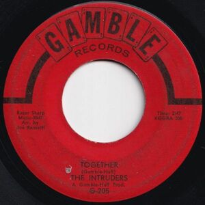 Intruders Together / Up And Down The Ladder Gamble US G-205 204811 SOUL ソウル レコード 7インチ 45