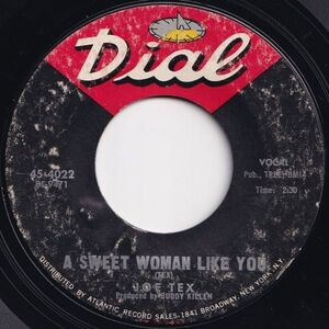 Joe Tex A Sweet Woman Like You / Close The Door Dial US 45-4022 204806 SOUL ソウル レコード 7インチ 45