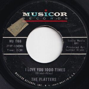 Platters I Love You 1000 Times / Don't Hear, Speak, See No Evil Musicor US MU 1166 204833 SOUL ソウル レコード 7インチ 45