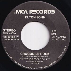 Elton John Crocodile Rock / Elderberry Wine MCA US 40000 204901 ROCK POP ロック ポップ レコード 7インチ 45