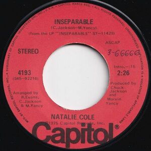 Natalie Cole Inseparable / How Come You Won't Stay Here Capitol US 4193 204928 SOUL ソウル レコード 7インチ 45