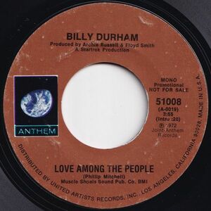 Billy Durham Love Among The People (Mono) / (Stereo) Anthem US 51008 204919 SOUL ソウル レコード 7インチ 45