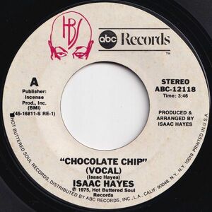 Isaac Hayes Chocolate Chip / (Instrumental) ABC US ABC-12118 204918 SOUL FUNK ソウル ファンク レコード 7インチ 45