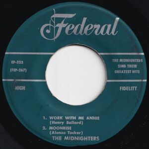 Midnighters Work With Me Annie; Moonrise / Sexy Ways; Get It Federal US EP-333 204954 R&B R&R レコード 7インチ 45