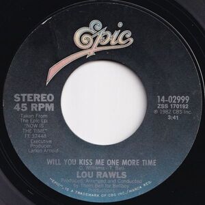 Lou Rawls Will You Kiss Me One More Time / Now Is The Time For Love Epic US 14-02999 204951 SOUL ソウル レコード 7インチ 45