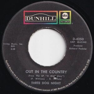 Three Dog Night Out In The Country / Good TIme Living Dunhill US D-4250 205015 ROCK POP ロック ポップ レコード 7インチ 45