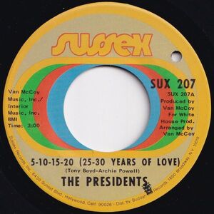 Presidents 5-10-15-20 (25-30 Years Of Love) / I'm Still Dancing Sussex US SUX 207 205070 SOUL ソウル レコード 7インチ 45