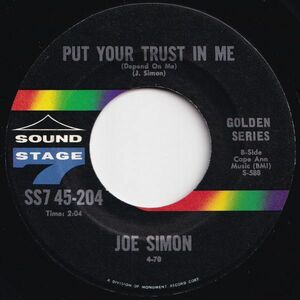 Joe Simon Put Your Trust In Me / The Chockin’ Kind Sound Stage 7 US SS7 45-204 205069 SOUL ソウル レコード 7インチ 45