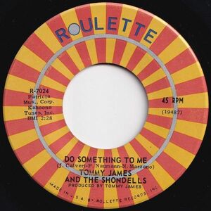 Tommy James Do Something To Me / Ginger Bread Man Roulette US R-7024 205064 ROCK POP ロック ポップ レコード 7インチ 45