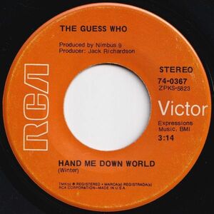 Guess Who Hand Me Down World / Runnin' Down The Street RCA Victor US 74-0367 205060 ロック ポップ レコード 7インチ 45