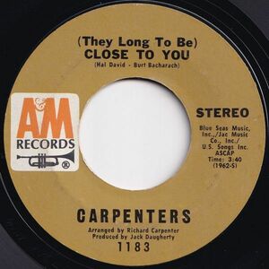 Carpenters (They Long To Be) Close To You / I Kept On Loving You A&M US 1183 205090 ROCK POP ロック ポップ レコード 7インチ 45