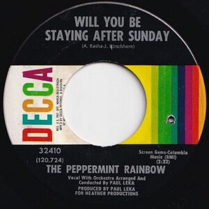 Peppermint Rainbow Will You Be Staying After Sunday / And I'll Be There Decca US 32410 205104 ロック ポップ レコード 7インチ 45