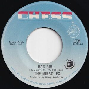 Miracles Bad Girl / I Love Your Baby Chess US 1734 205100 R&B R&R レコード 7インチ 45