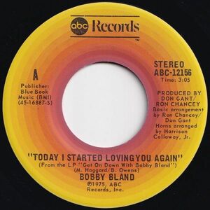 Bobby Bland Today I Started Loving You Again / Too Far Gone ABC US ABC-12156 205168 SOUL ソウル レコード 7インチ 45