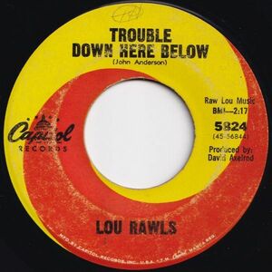 Lou Rawls The Life That I Lead / Trouble Down Here Below Capitol US 5824 205188 SOUL ソウル レコード 7インチ 45