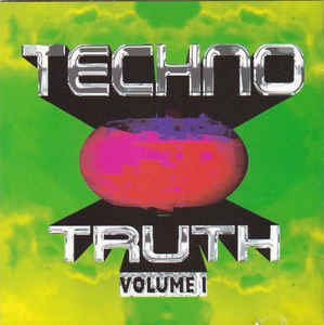 Techno Truth Volume 1(US盤：Mix CD：廃盤)