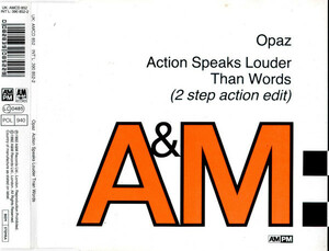 Opaz「Action Speaks Louder Than Words」(UK盤CDS)
