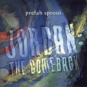 Prefab Sprout「Jordan: The Comeback」(日本盤：1990年)