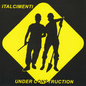 Italcimenti「Under Construction」(EU盤)