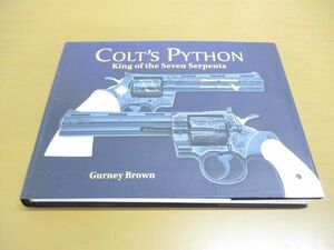 ▲01)Colt’s Python, King of the Seven Serpents/Gurney Brown/Blue Book/洋書/コルトパイソン