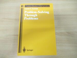 ●01)Problem-Solving Through Problems/Loren C.Larson/Springer/1983年発行/洋書/シュプリンガー/問題を通じて問題を解決する