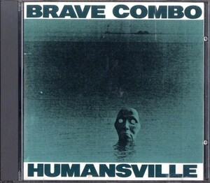 即決・送料無料(2点で)ブレイヴ・コンボ Brave Combo◆Humansville◆Money Can't Buy Everything Canto A La Salsa Tubular Jugs◆(a9987)