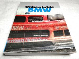 ＜洋書＞無敵のBMW：80年にわたる技術とモータースポーツの成功『Unbeatable BMW: Eighty Years of Engineering and Motorsport Success』