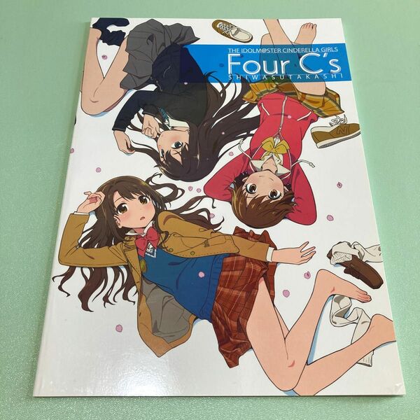 アイドルマスターシンデレラガールズ　同人誌　Four C's シワスタカシ