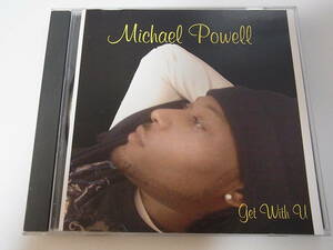 【CD】 Michael Powell / Get With U 2009 US ORIGINAL CD-R