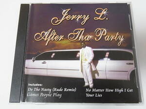 【CD】 Jerry L. / After The Party 2006 US ORIGINAL