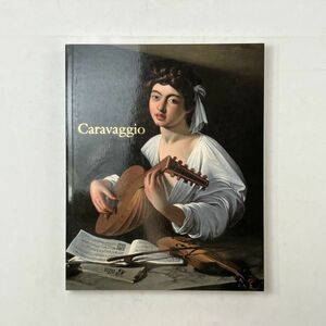 Caravaggio 2019-2020 カラヴァッジョ展　図版41点程度掲載・フルカラー　北海道近代美術館 235ページ　図録☆バロック 美術 画集 1ろy