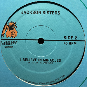 Jackson Sisters / I Believe In Miracles (Remix) cw I Believe In Miracles [Tiger Lily Records TLR1001] US盤 の画像3