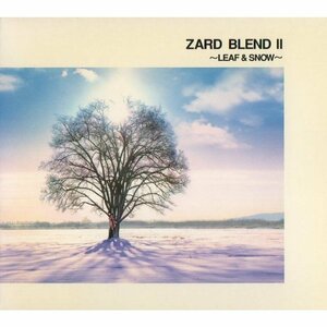 ●ZARD / ZARD BLEND II ～LEAF ＆ SNOW～ / 2001.11.21 / セレクション・アルバム(秋冬・ベストアルバム) / JBCJ-9002