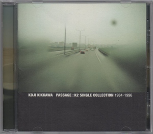 吉川晃司 / PASSAGE：K2 SINGLE COLLECTION 1984－1996 / 1998.03.25 / ベストアルバム / POCH-1684
