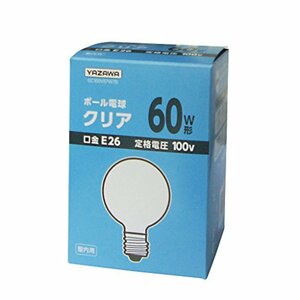 ヤザワコーポレーション ボール電球 60W形 径70mm クリア GC100V57W70