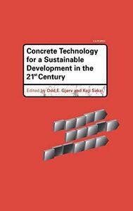 [A01475098]Concrete Technology for a Sustainable Development in the 21st Ce