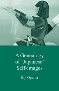 [A12159898]A Genealogy of Japanese Self-Images (Japanese Society Series) Ei